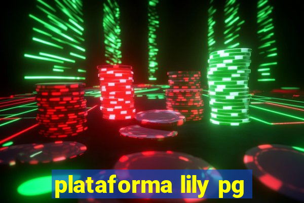 plataforma lily pg